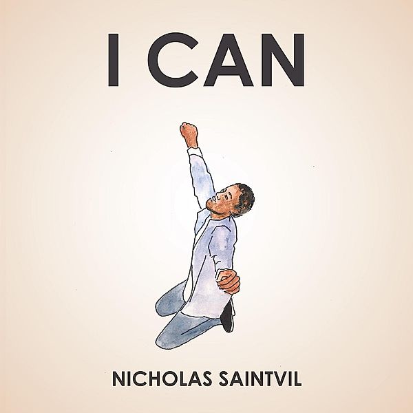 I Can, Nicholas Saintvil