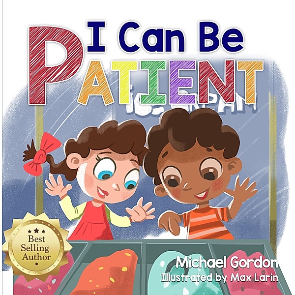 I Can Be Patient (Social Skills Series) / Social Skills Series, Michael Gordon
