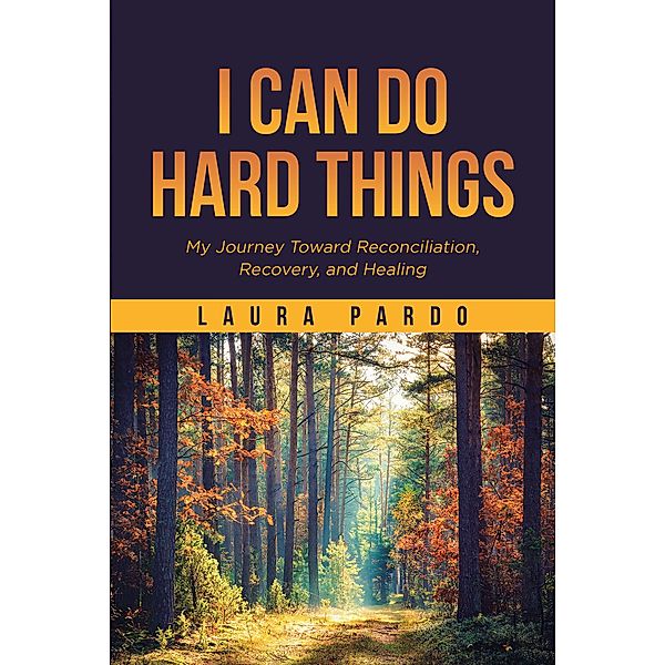 I Can Do Hard Things, Laura Pardo