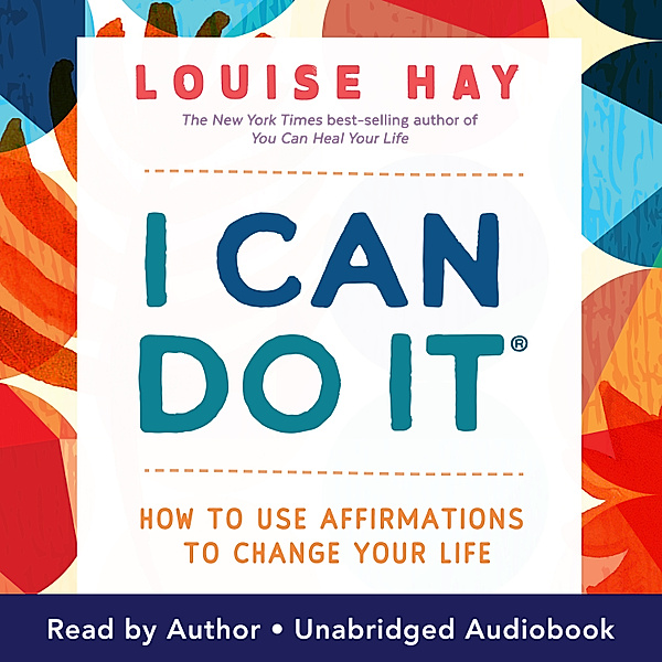 I Can Do It, Louise Hay