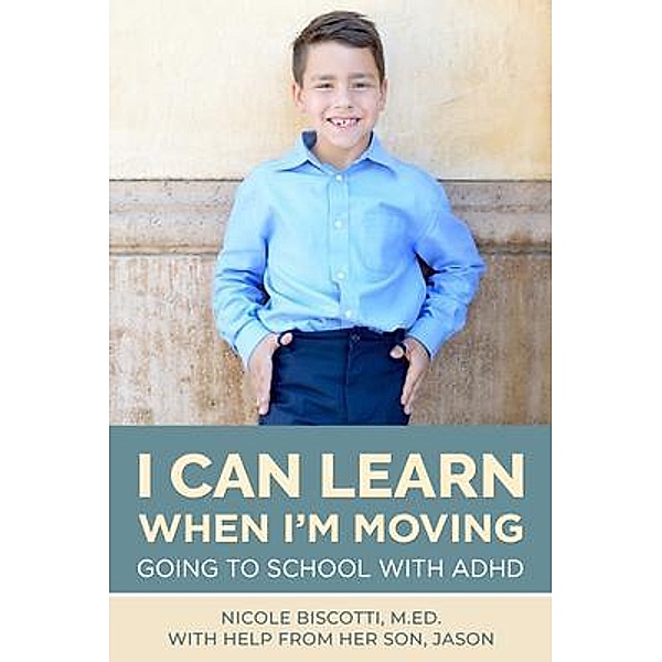 I Can Learn When I'm Moving, Nicole Biscotti