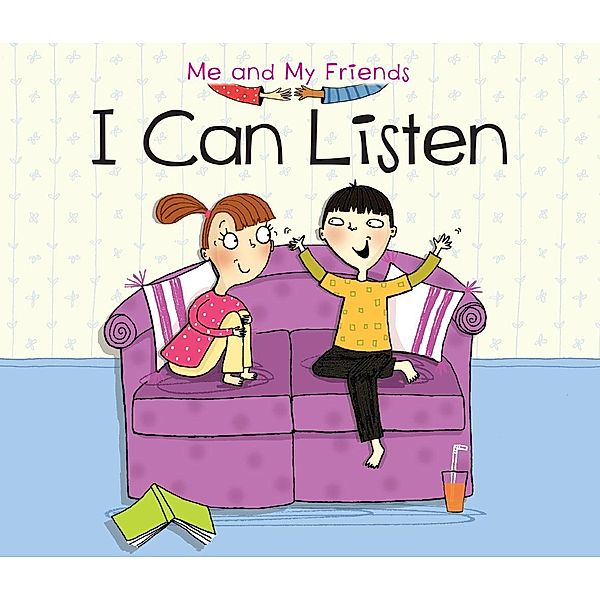 I Can Listen / Raintree Publishers, Daniel Nunn