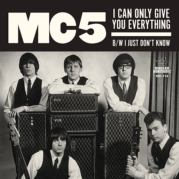I Can Only Give You Everything/I Just Don'T Know, Mc5