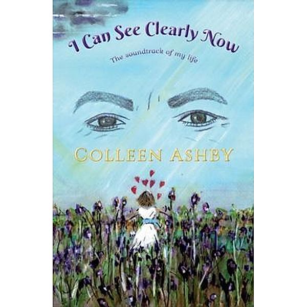 I Can See Clearly Now, Colleen Ashby
