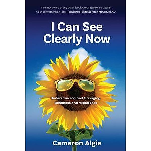 I Can See Clearly Now, Cameron Algie