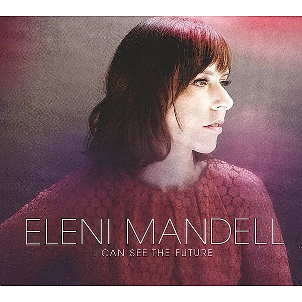 I Can See The Future (Vinyl), Eleni Mandell