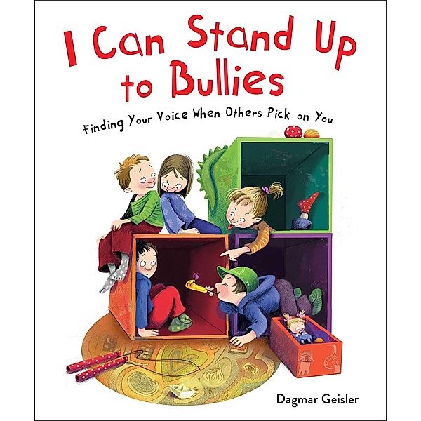 I Can Stand Up to Bullies, Dagmar Geisler