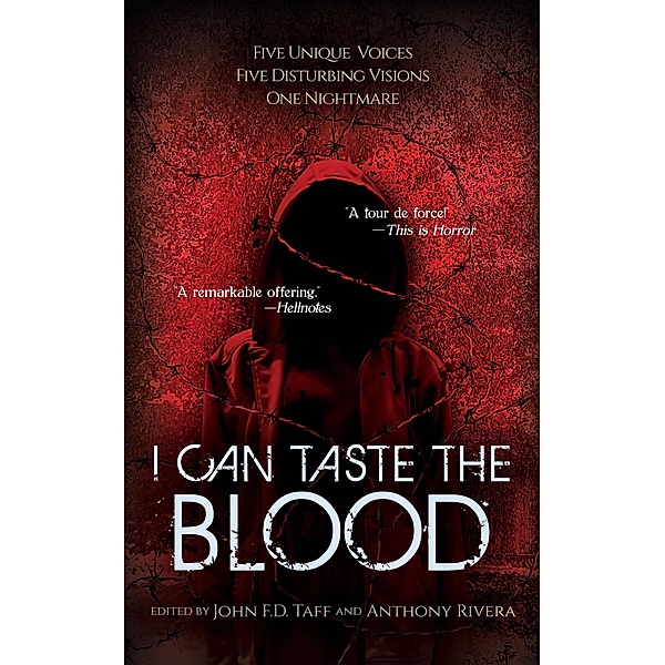 I Can Taste the Blood, Josh Malerman, John Fd Taff, J. Daniel Stone, Erik T. Johnson, Joe Schwartz, Grey Matter Press