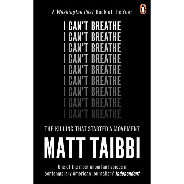 I Can't Breathe, Matt Taibbi