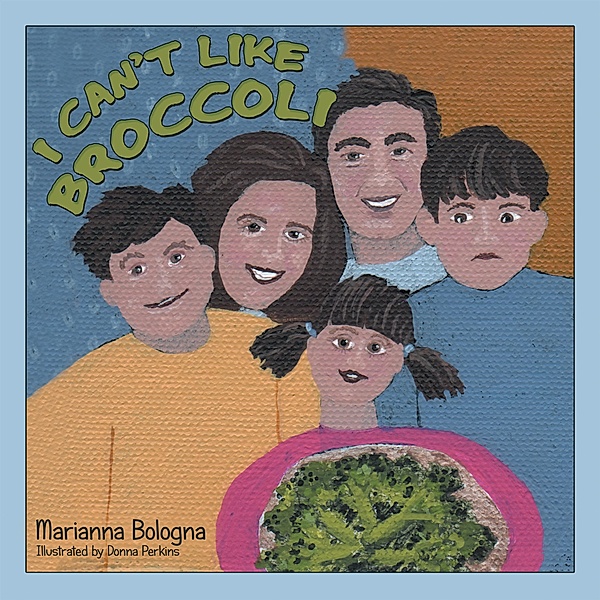 I Can'T Like Broccoli, Marianna Bologna