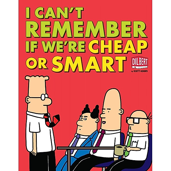 I Can't Remember If We're Cheap or Smart / Andrews McMeel Publishing, LLC, Scott Adams