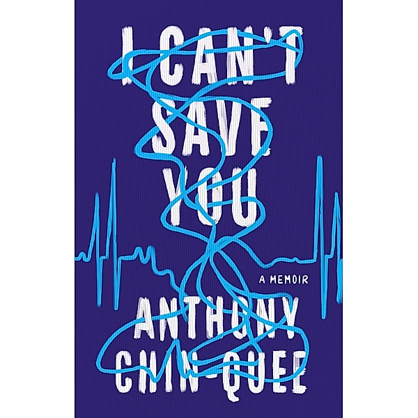 I Can't Save You, Anthony Chin-Quee