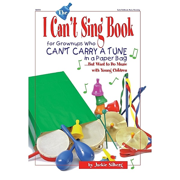 I Can't Sing Book, Jackie Silberg