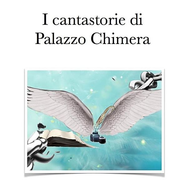 I cantastorie di Palazzo Chimera, Aa. Vv.