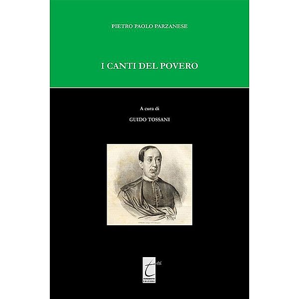 I Canti del povero, Guido Tossani, Pietro Paolo Parzanese