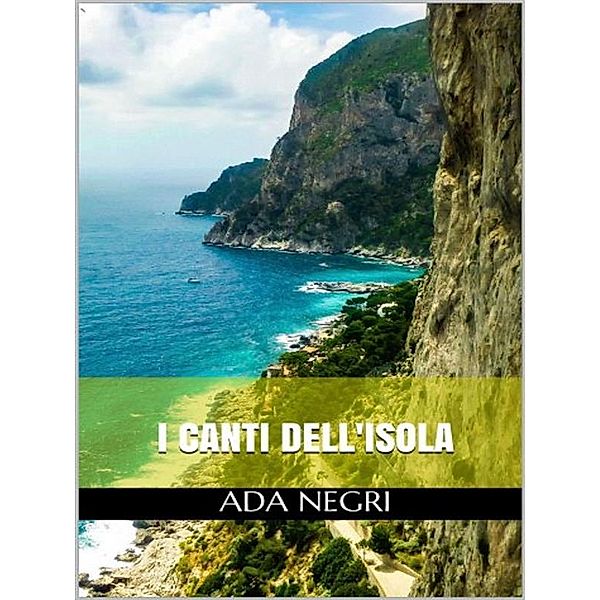 I Canti dell'isola, Ada Negri