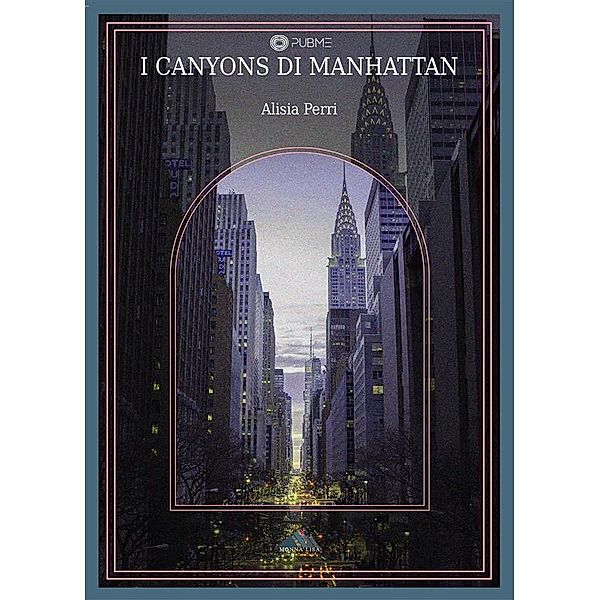 I Canyons di Manhattan / Monna Lisa, Alisia Perri