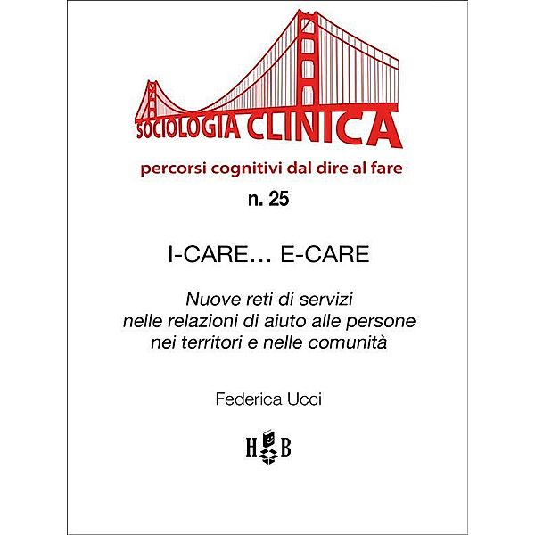 I-Care... E-Care / Sociologia Clinica Bd.25, Federica Ucci