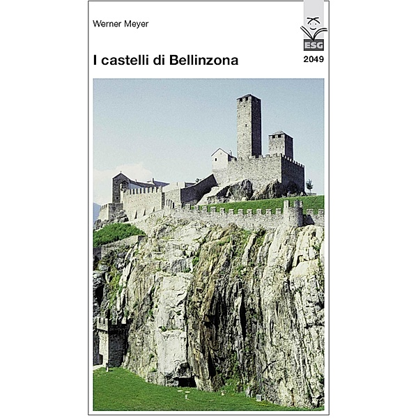 I castelli di Bellinzona, Werner Meyer