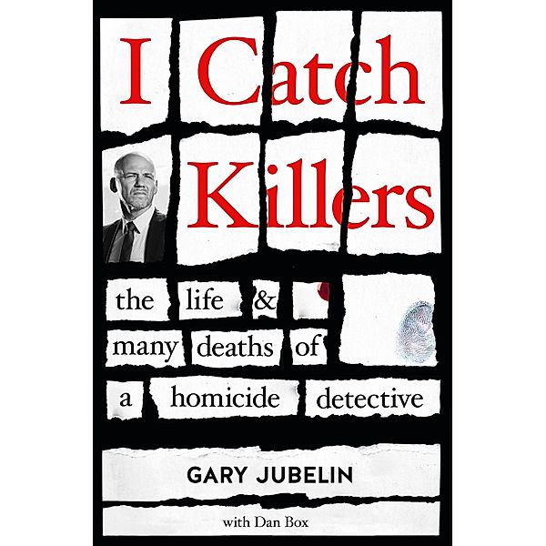 I Catch Killers, Gary Jubelin
