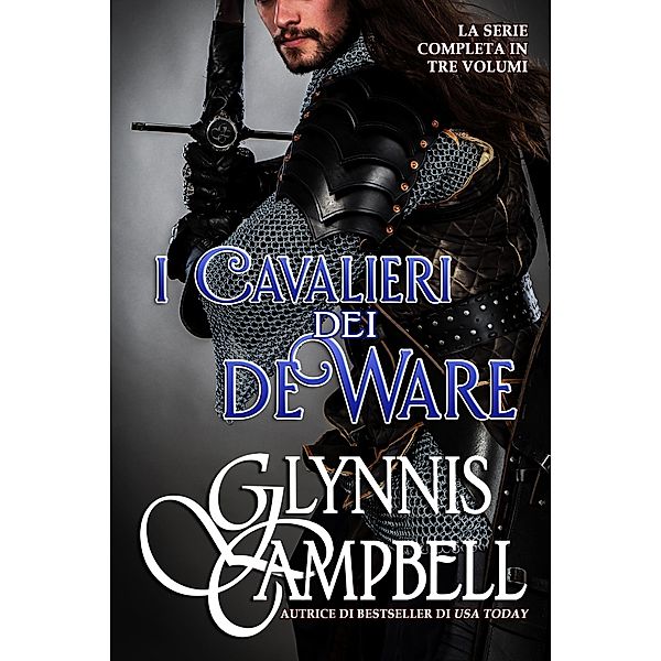 I Cavalieri dei de Ware / I Cavalieri dei de Ware, Glynnis Campbell, Ernesto Pavan