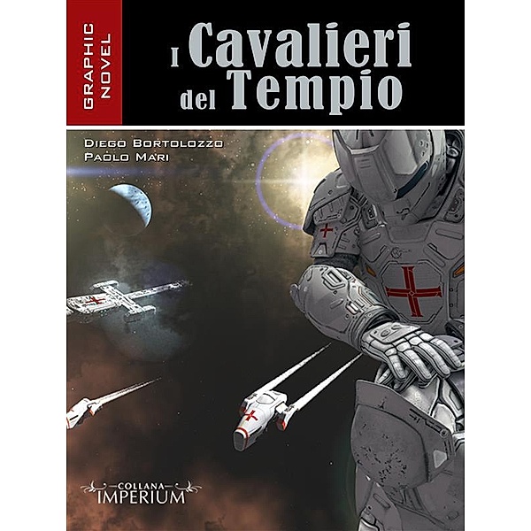 I Cavalieri del Tempio, Diego Bortolozzo, Paolo Mari