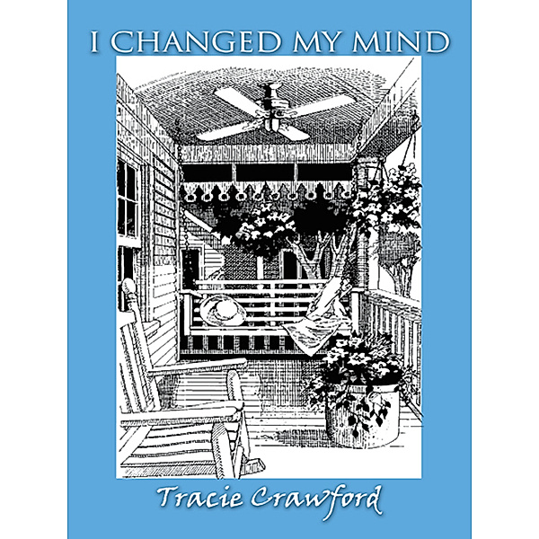 I Changed My Mind, Tracie Crawford