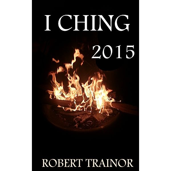 I Ching 2015, Robert Trainor