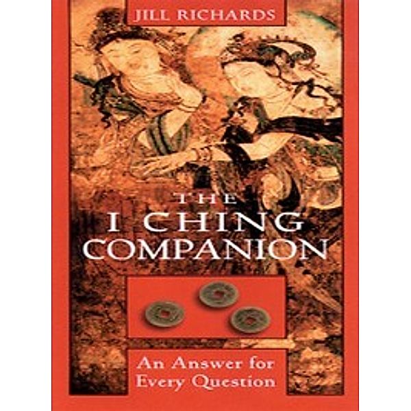 I Ching Companion, Jill Richards