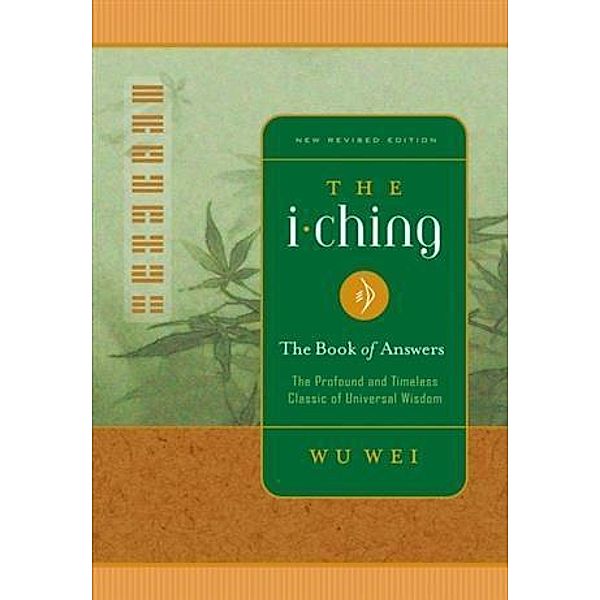 I Ching The Book of Answers, Wu Wei