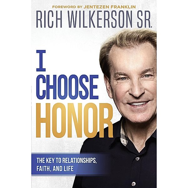 I Choose Honor, Rich Wilkerson