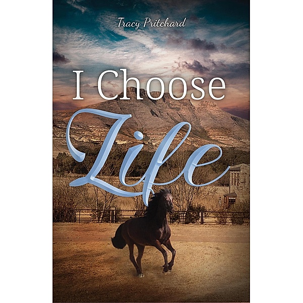 I Choose Life, Tracy Pritchard