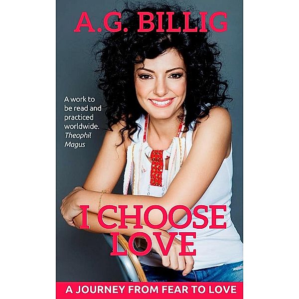 I Choose Love, A. G. Billig