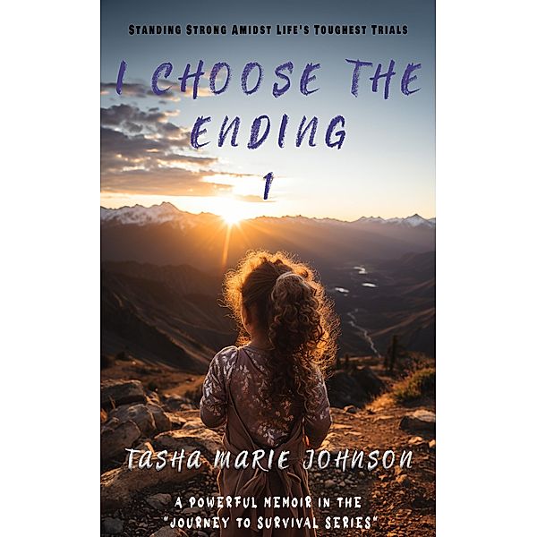 I Choose the Ending 1 / I Choose the Ending, Tasha Marie Johnson