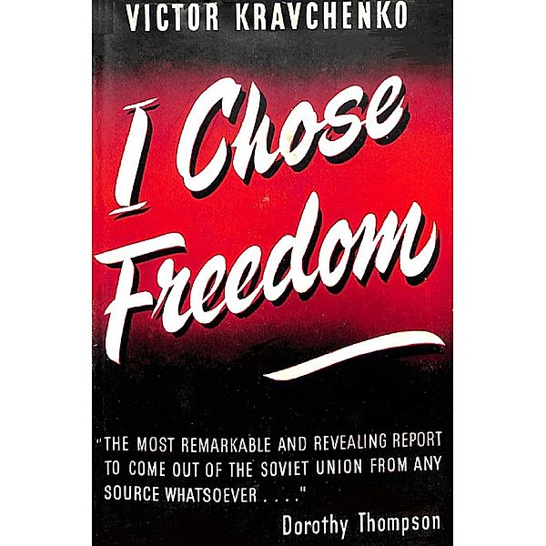 I Chose Freedom / Hauraki Publishing, Victor Kravchenko