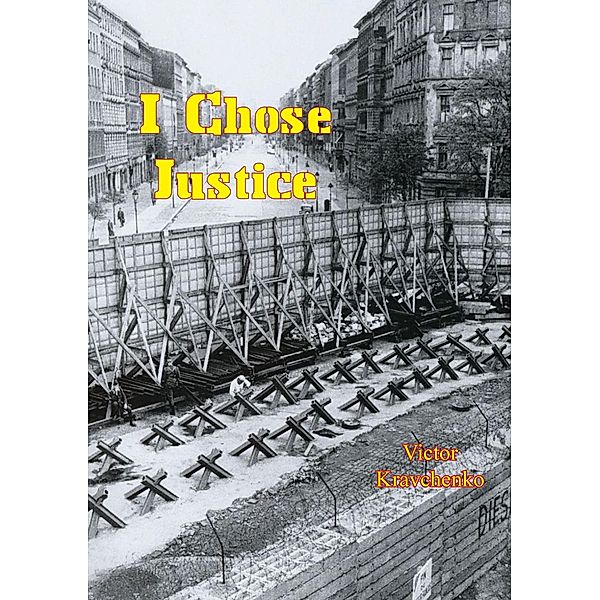 I Chose Justice / Hauraki Publishing, Victor Kravchenko