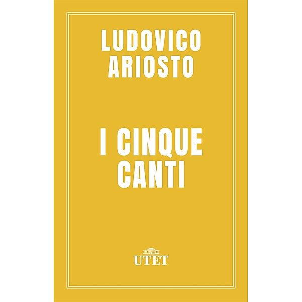 I cinque canti, Ludovico Ariosto