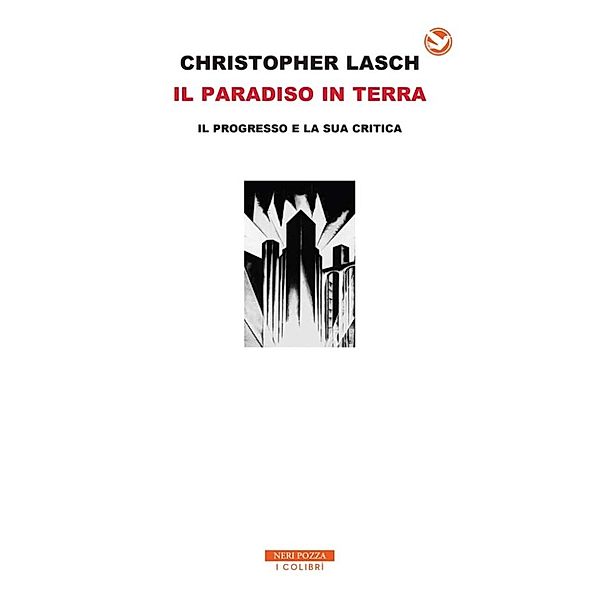 I Colibrì: Il paradiso in terra, Christopher Lasch