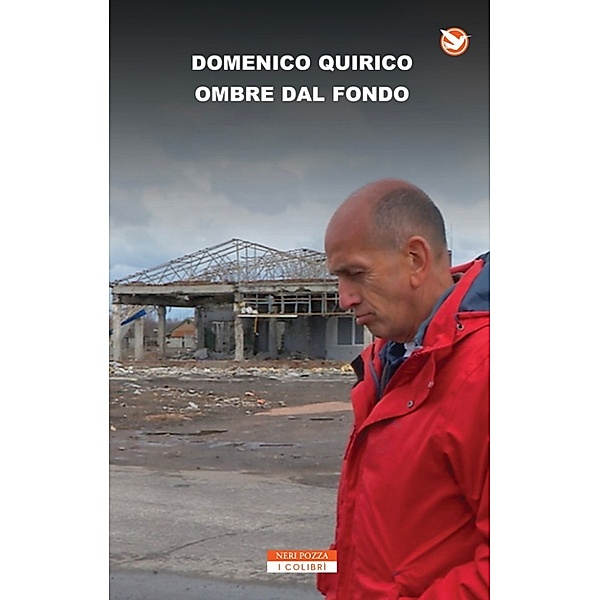 I Colibrì: Ombre dal fondo, Domenico Quirico
