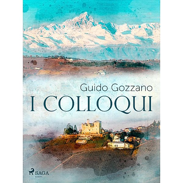 I colloqui, Guido Gozzano