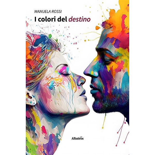 I colori del destino, Manuela Rossi