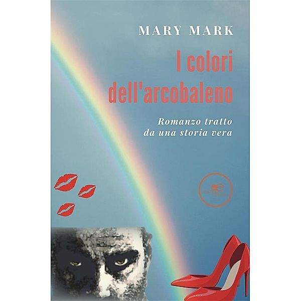I colori dell'arcobaleno, Mary Mark