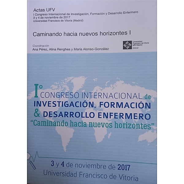 I Congreso internacional de investigación, formación & desarrollo enfermero / Actas UFV Bd.6, Mariana Alina Renghea
