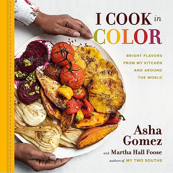 I Cook in Color, Asha Gomez, Martha Hall Foose