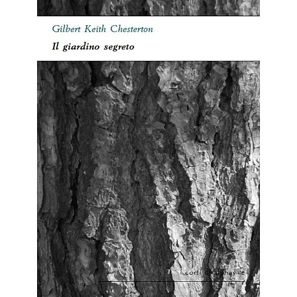 I corti di Alphaville: Il giardino segreto, Gilbert Keith Chesterton