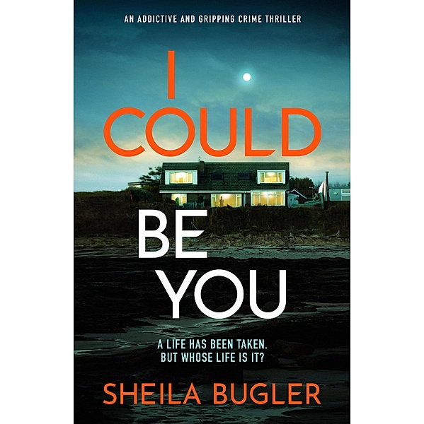 I Could Be You / A Dee Doran Crime Thriller Bd.1, Sheila Bugler