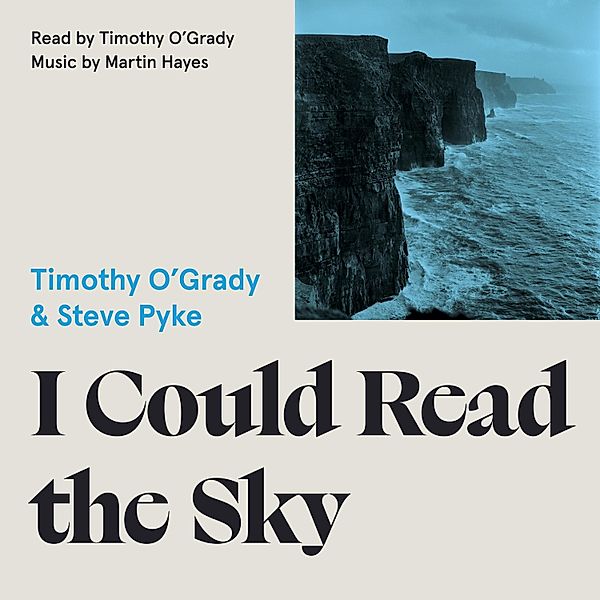 I Could Read the Sky, Timothy O'Grady