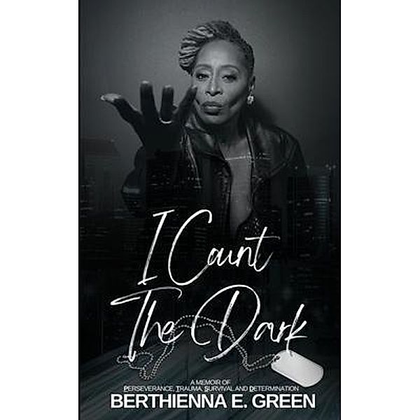 I Count the Dark, Berthienna Green