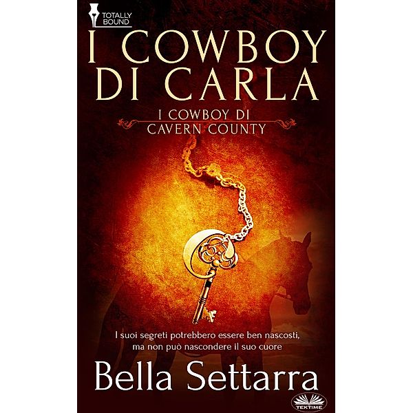I Cowboy Di Carla, Bella Settarra