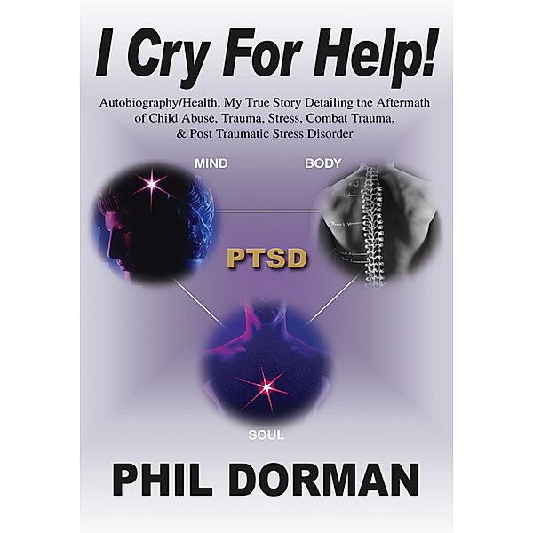 I Cry for Help!, Phil Dorman